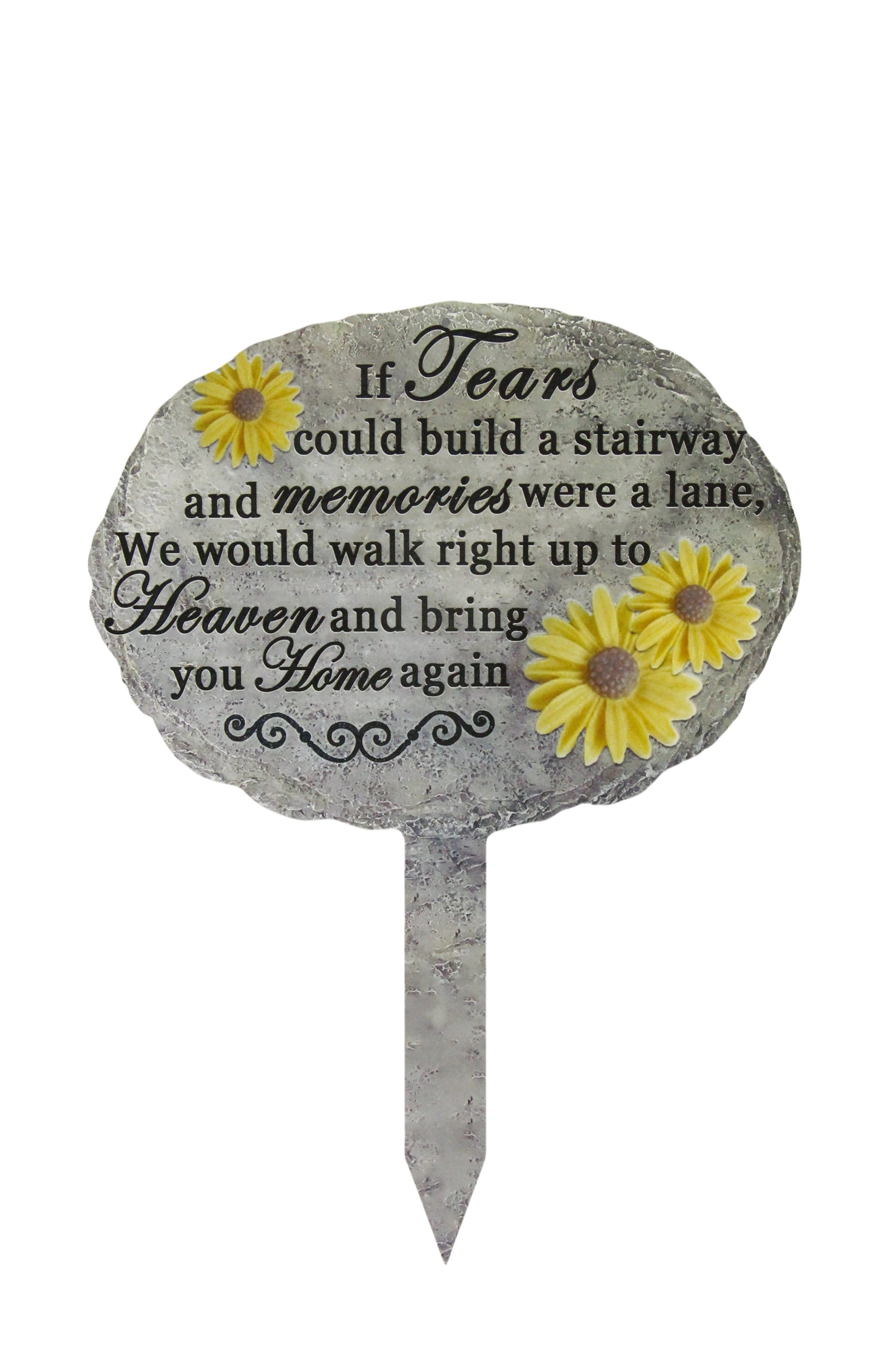 "If Tears Could Build" Oval Cemetery Stake